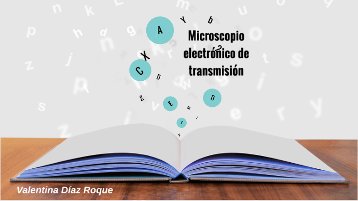 Microscopio Electrónico De Transmisión By On Prezi