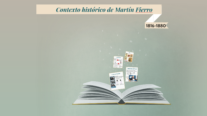 Contexto Histórico De Martin Fierro By Lucía Sigle On Prezi