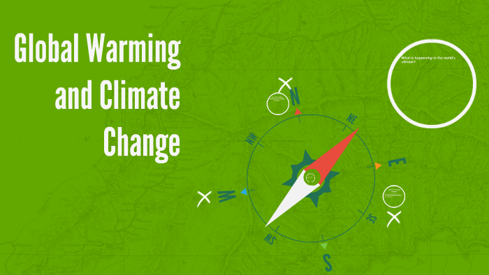 Global Warming and Climate Change by kat g on Prezi