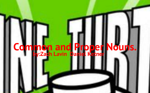 Common and Proper Nouns by 6th Grade