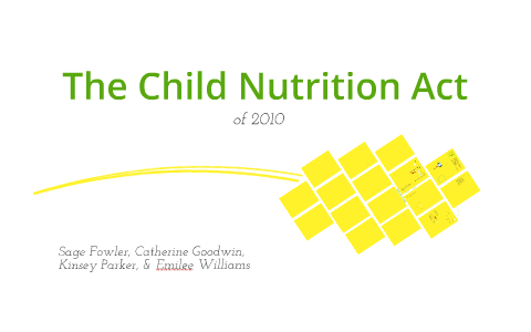 The Child Nutrition Act by Kinsey Parker on Prezi