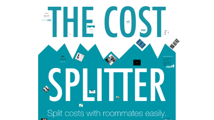 The Cost Splitter Presentation by on Prezi