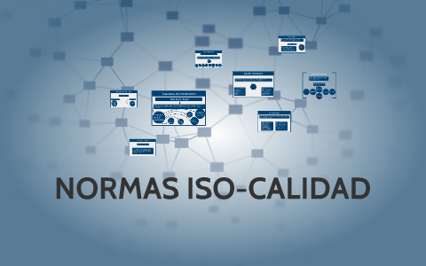 NORMAS ISO-CALIDAD by Brian Giraldo Munera on Prezi