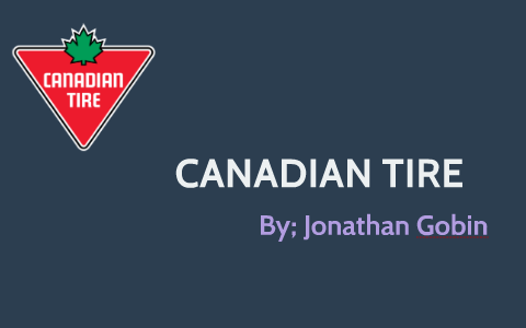 Canadian tire woo by jonathan gobin on Prezi