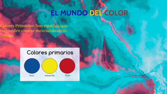 Mundo Del Color El mundo del Color by vicente araujo on Prezi