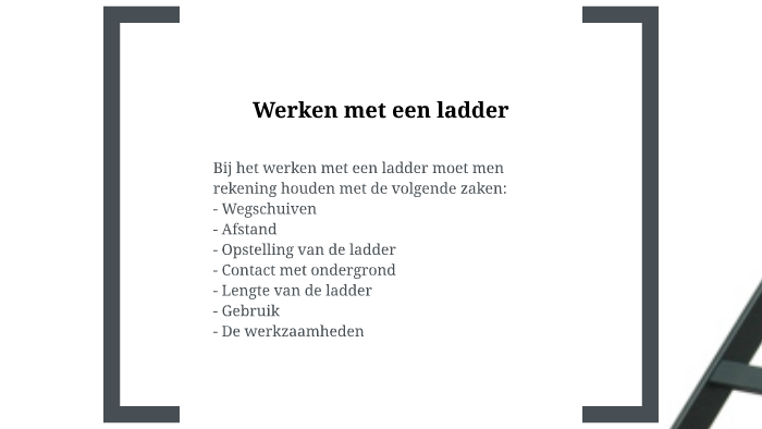 Werken met ladders by Business & Training Center on Prezi