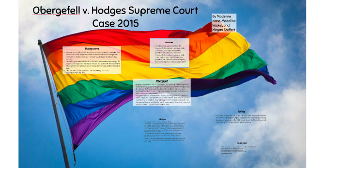 Obergefell V Hodges Supreme Court Case 2015 By Madeline Wickel 