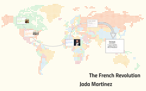 The French Revolution by Jada Martinez on Prezi