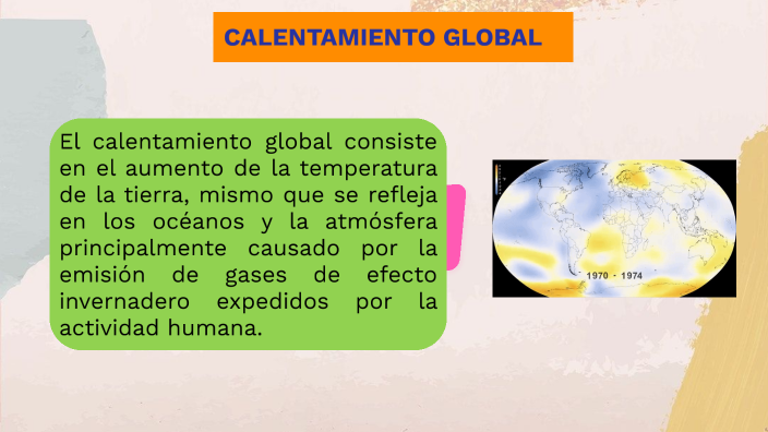 CALENTAMIENTO GLOBAL by sonia clavijo quispe on Prezi