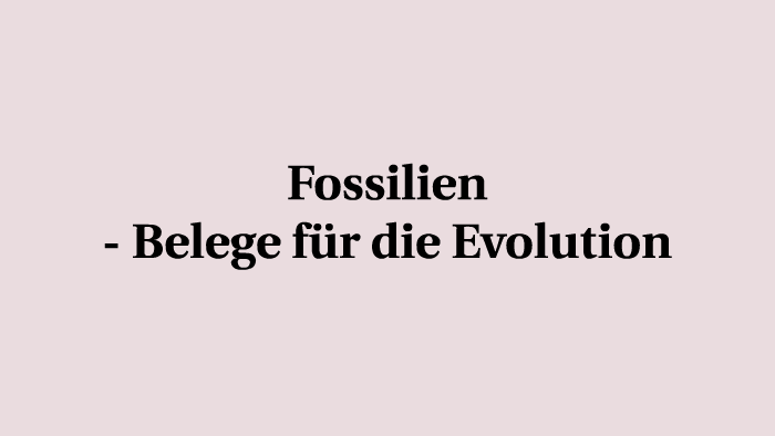Fossilien Belege Fur Evolution By Robin Hoffmann