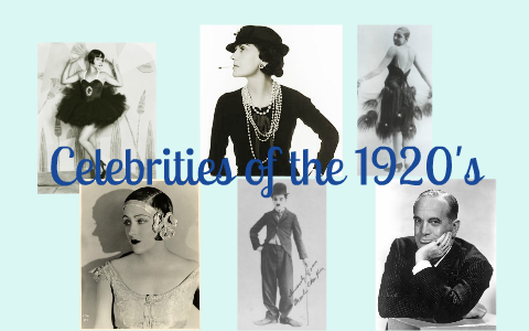 Celebrities of the 1920's by Megan Joyce on Prezi