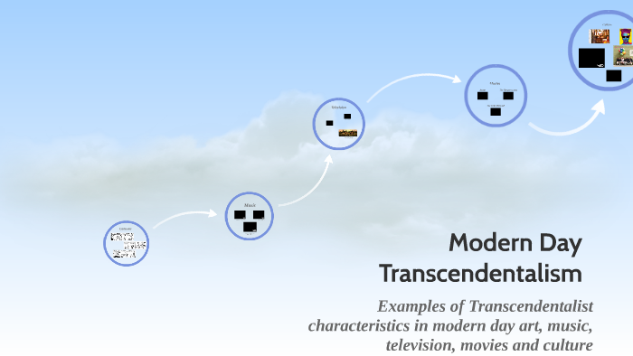 modern day examples of transcendentalism