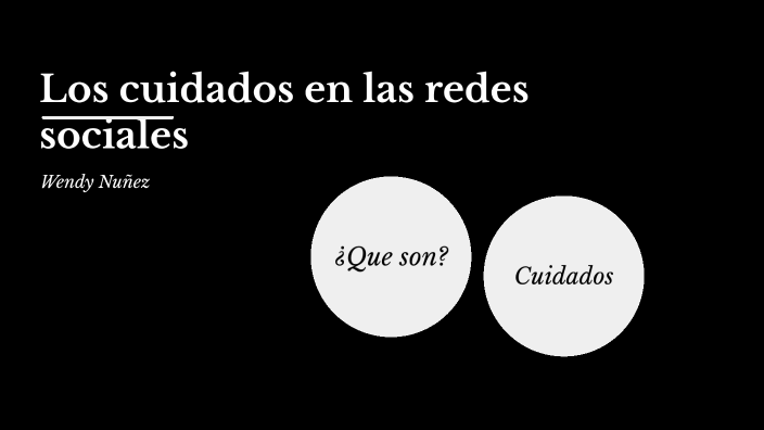 Cuidados en las redes sociales by Wendy Nuñez uwu on Prezi