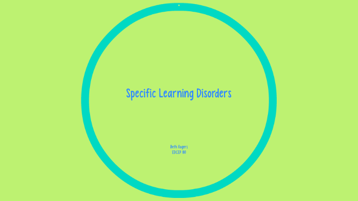 Specific Learning Disorders by Beth Rogers on Prezi