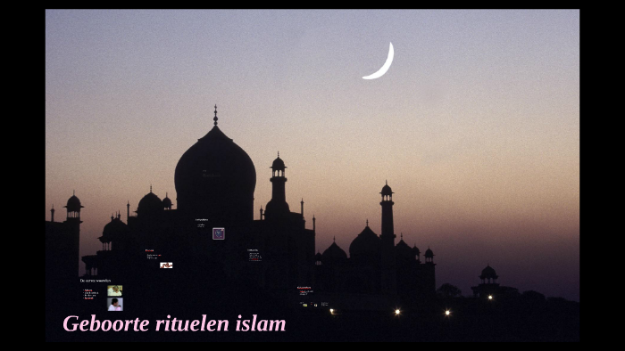 Geboorte rituelen islam by Marel Vrerink on Prezi