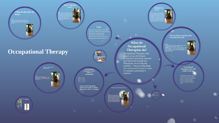 What is Occupational Therapy by tia k on Prezi