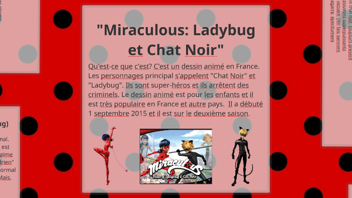 Miraculous Ladybug Et Chat Noir By Tatyana K On Prezi