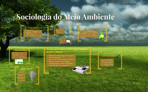 Sociologia do Meio Ambiente by Milena Miranda on Prezi