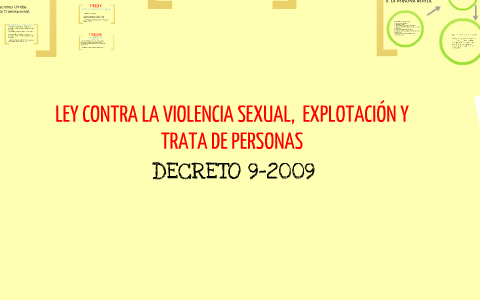 LEY CONTRA LA VIOLENCIA SEXUAL, EXPLOTACIÓN Y TRATA DE PERSONAS DECRETO ...