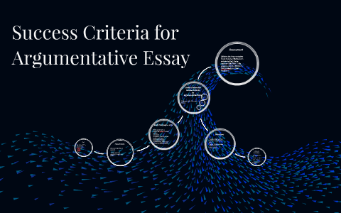 argumentative essay success criteria