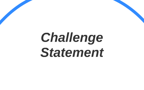 Challenge Statement by Meagan Farney