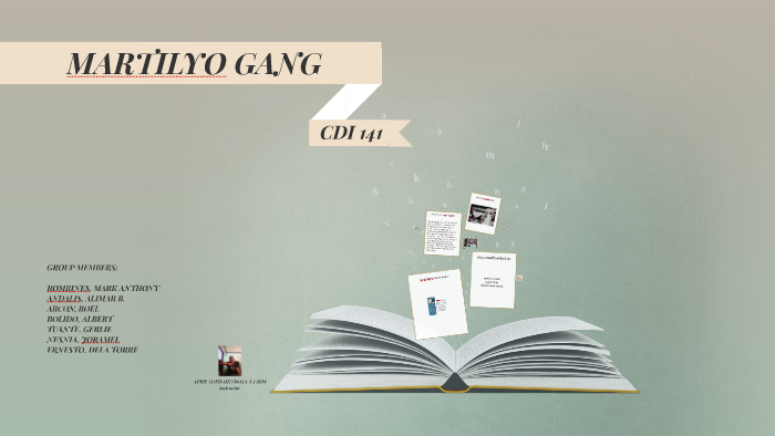 MARTILYO GANG by alimar andalis on Prezi