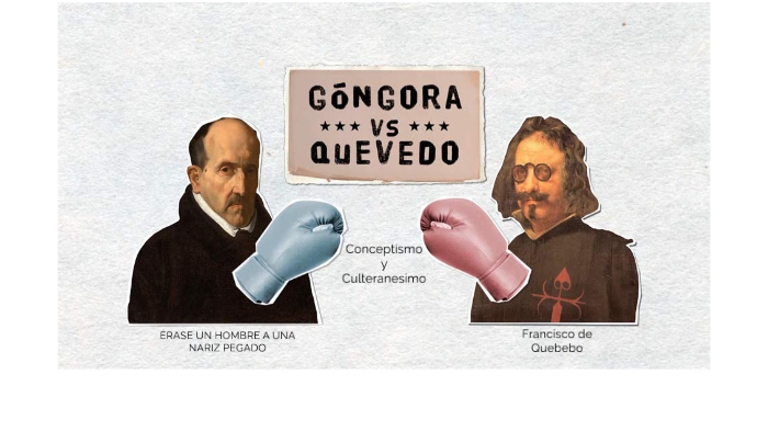 gongora-vs-quevedo-by-alma-roja-on-prezi