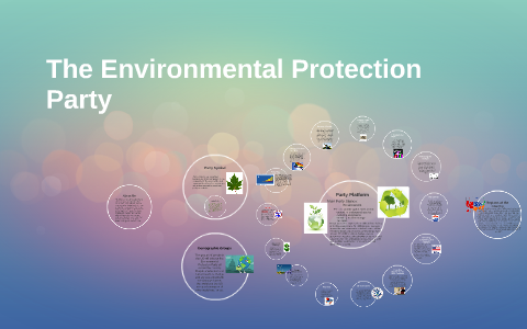 Environmental Protection Party by Valerie Payne on Prezi