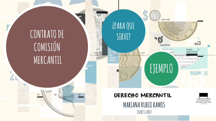CONTRATO DE COMISIÓN MERCANTIL by MARIANA RAMOS on Prezi