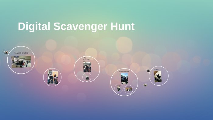Digital Scavenger Hunt by krystopher mitchell on Prezi