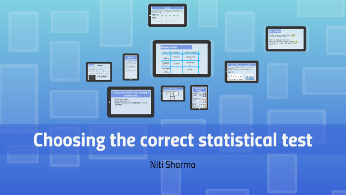 Choosing The Correct Statistical Test By Niti Sharma