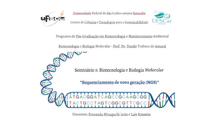 Sequenciamento de Nova Geração (NGS) by Fernanda Mizuguchi Leite on Prezi