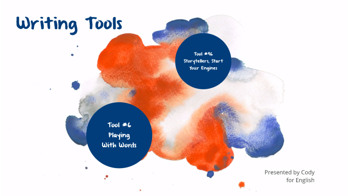 Writing Tools Cody by Cody Serum on Prezi