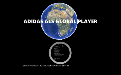 Adidas Als Global Player By Fe Lix On Prezi Next
