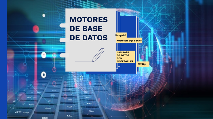 MOTORES DE BASE DE DATOS by sebastian pasaje hoyos on Prezi
