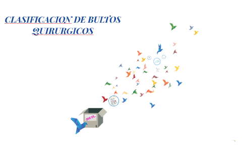 CLASIFICACION DE BULTOS QUIRURGICOS by Pamela Hernandez