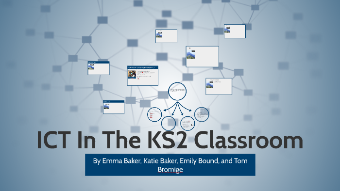 ICT In The KS2 Classroom by Katie Baker on Prezi