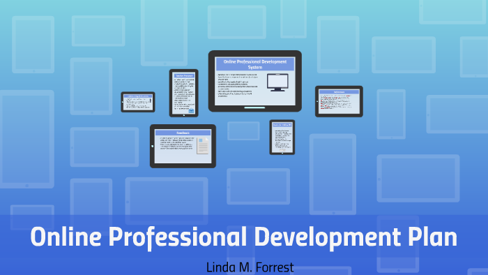 Online Professional Development Plan by Linda Forrest