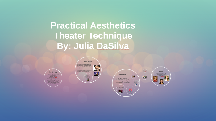 Practical Aesthetic By Julia DaSilva On Prezi