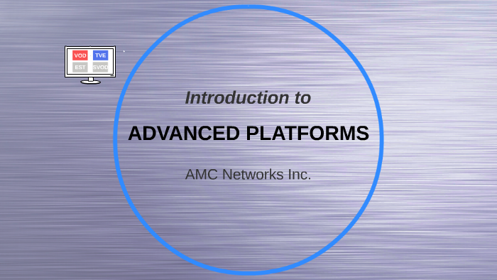 Advanced Platform Introduction to Advanced Platforms by Chris Brockway