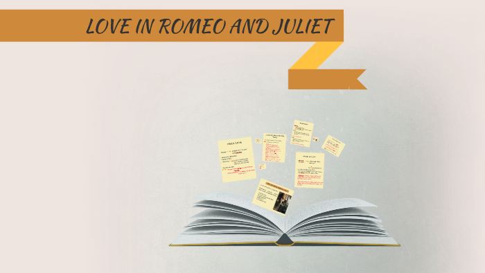 LOVE IN ROMEO AND JULIET by Giacomo Romano on Prezi