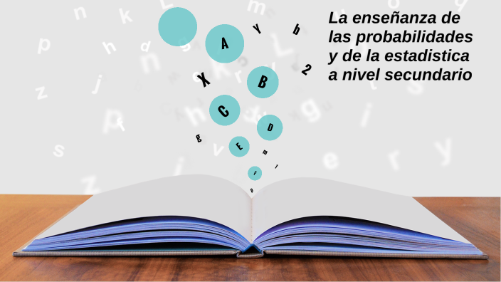 La Enseñanza De Las Probabilidades Y De La Estadistica A Nivel ...