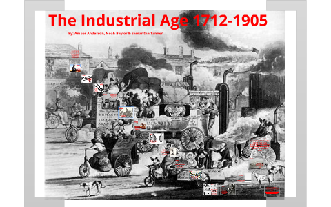 The Industrial Age by Amber Anderson on Prezi