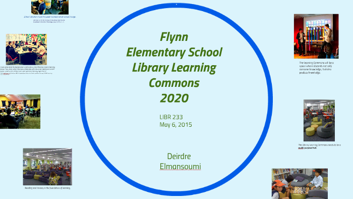 Elementary School Library Learning Commons Vision for 2020 by Deirdre ...