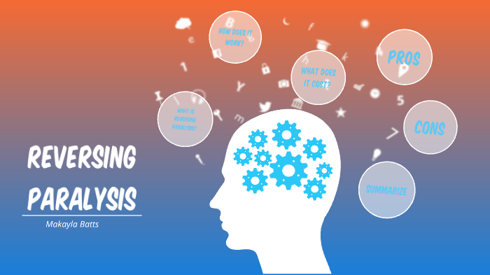 Reversing Paralysis by Makayla Batts on Prezi