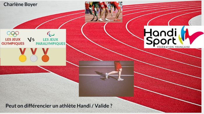 Peut on différencier un athlète Handi / Valide ? by charlène boyer