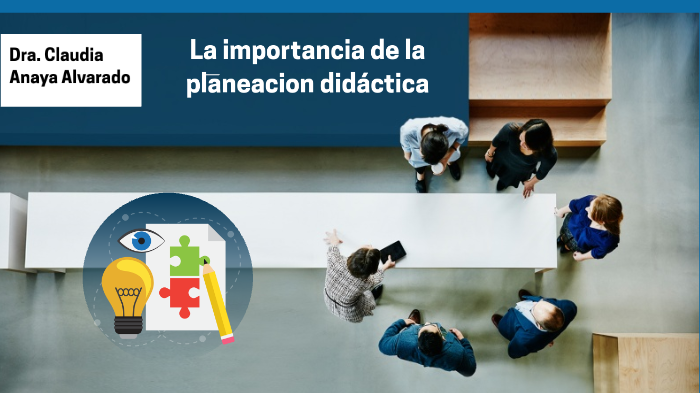 La importancia de la planeacion didáctica by AURORA MARTINEZ on Prezi