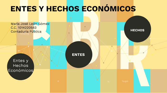 Entes Y Hechos Económicos By Maria José León Gómez On Prezi 