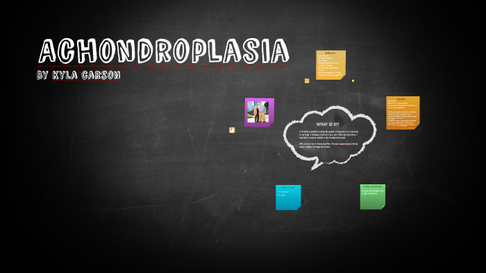 Achondroplasia By Kyla Carson On Prezi