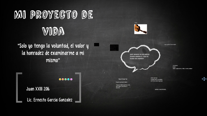 Mi proyecto de vida by Ernesto Gonzalez on Prezi